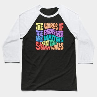 The Words of the Prophets are Written on the Subway Walls Word Art Baseball T-Shirt